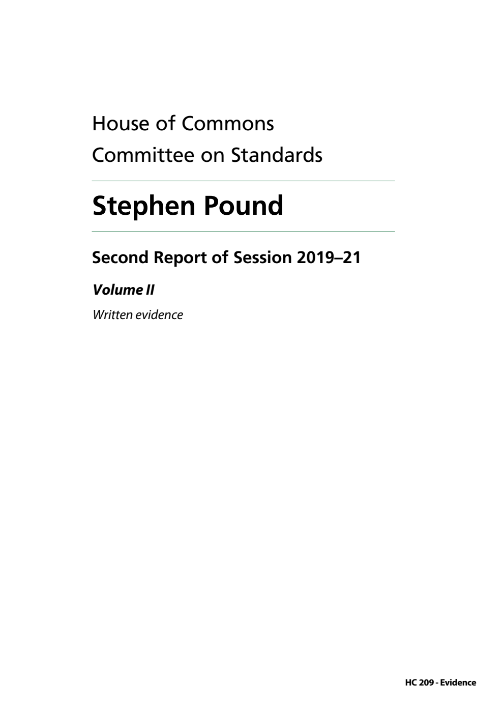 Standards Committee 2nd Report. Stephen Pound Volume 2. Written evidence