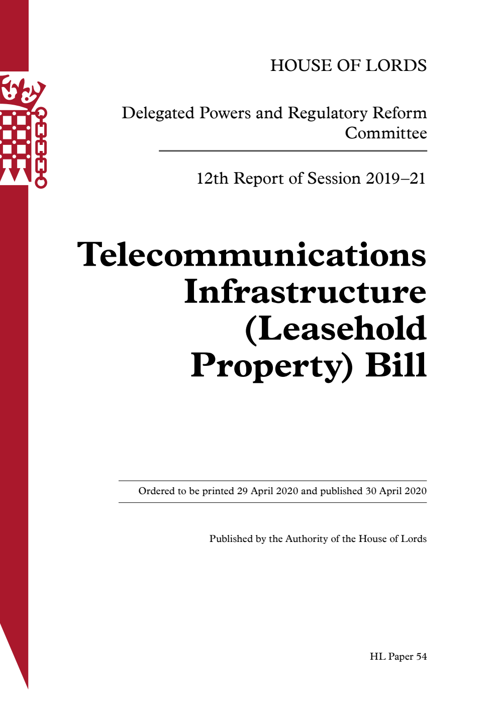 Delegated Powers and Regulatory Reform Committee 12th Report. Telecommunications Infrastructure (Leasehold Property) Bill