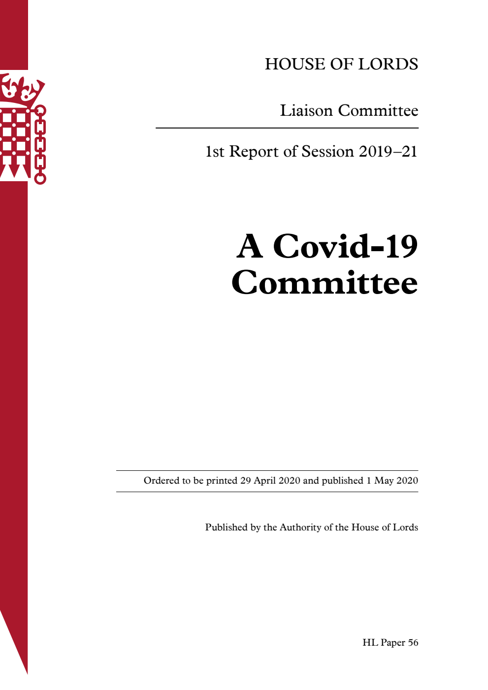 Liaison Committee 1st Report. A Covid-19 Committee