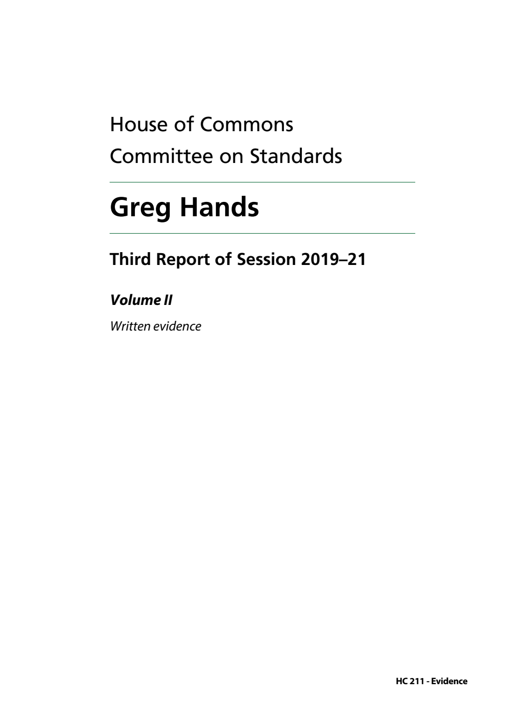 Standards Committee 3rd Report. Greg Hands Volume 2. Written evidence