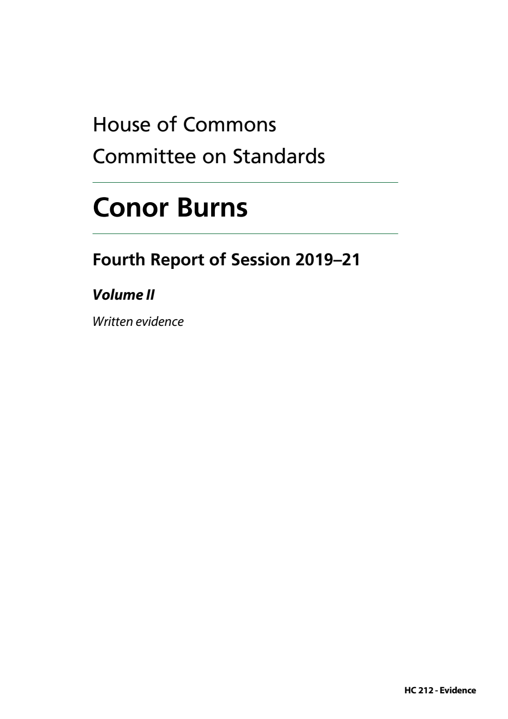 Standards Committee 4th Report. Conor Burns Volume 2. Written evidence