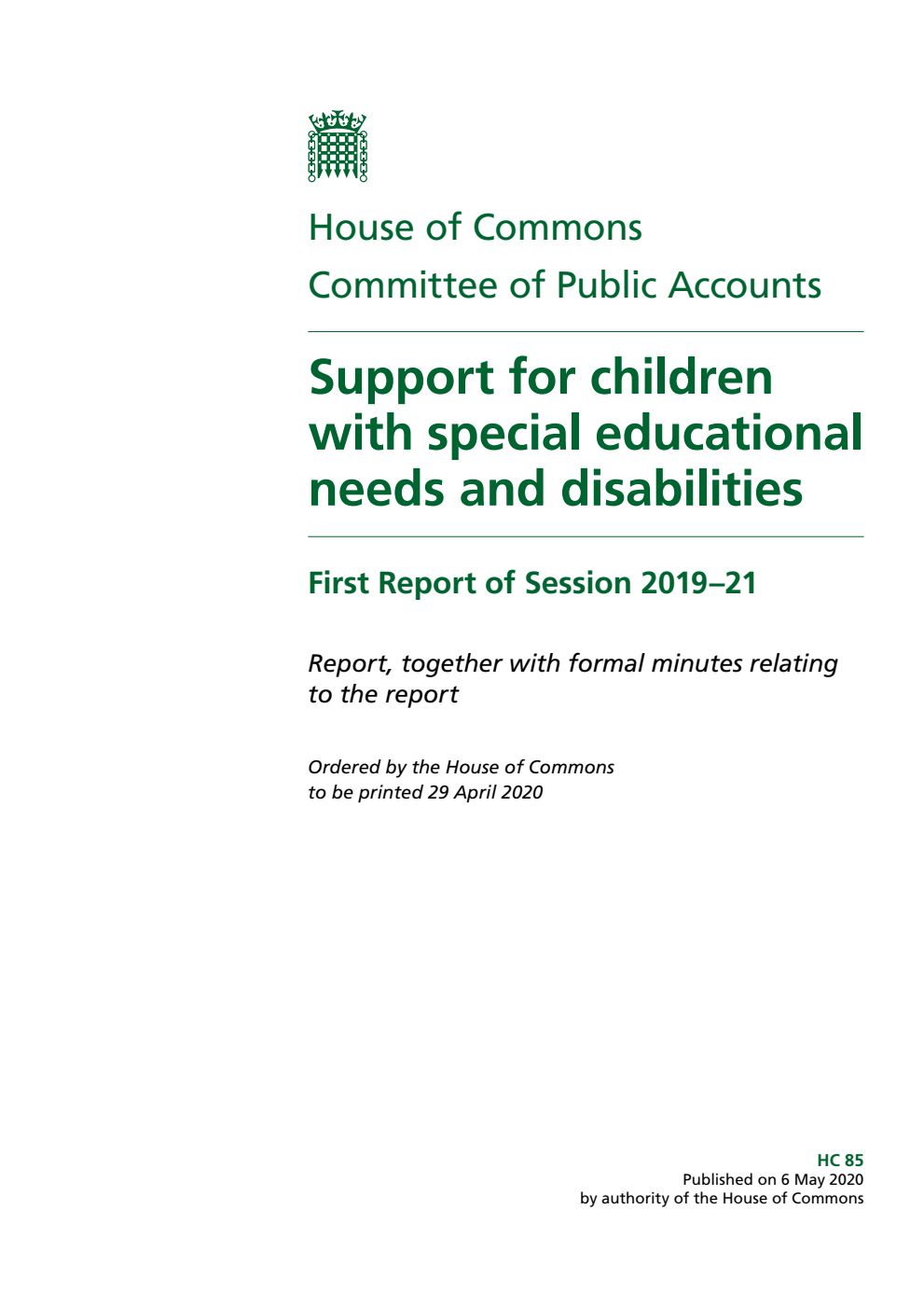 Public Accounts Committee 1st Report. Support for children with special educational needs and disabilities Volume 1. Report