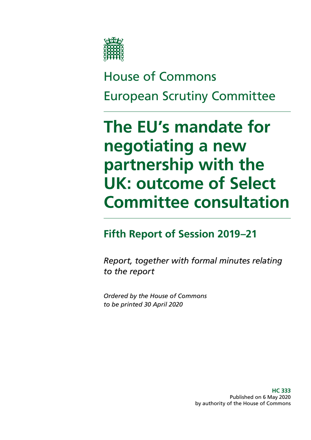 European Scrutiny Committee 5th Report. The EU’s mandate for negotiating a new partnership with the UK: outcome of Select Committee consultation