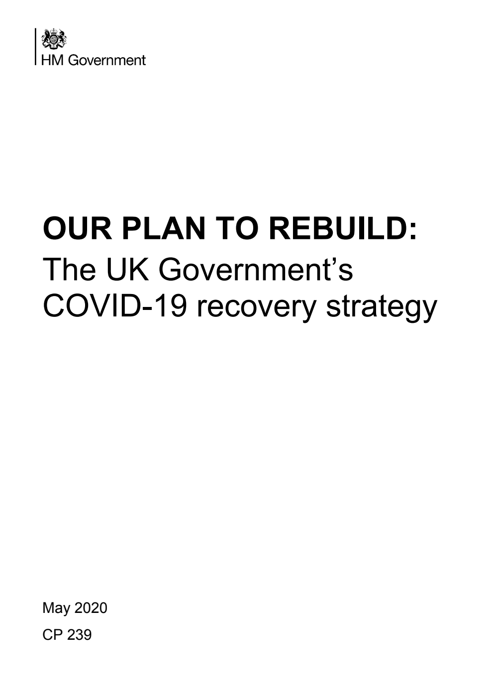 Our plan to rebuild: The UK Government’s COVID-19 recovery strategy