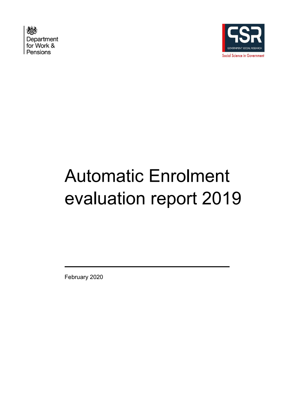 Automatic Enrolment evaluation report 2019. Updated to include additional methodological information on the 2019 Employers’ Pension Provision survey