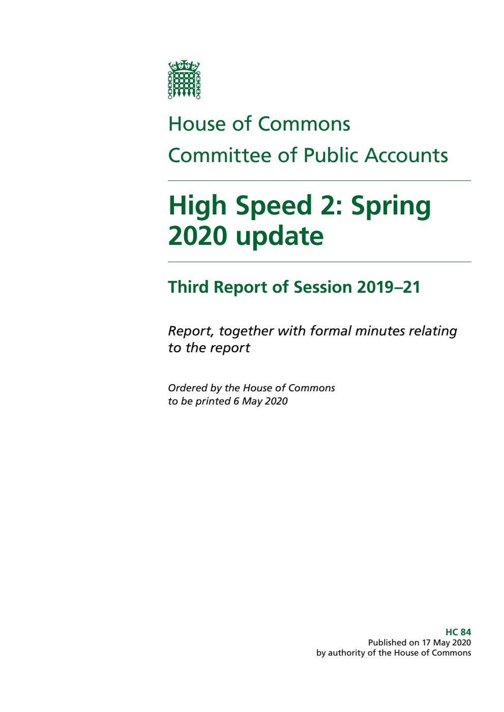 Public Accounts Committee 3rd Report. High Speed 2: Spring 2020 update Volume 1. Report