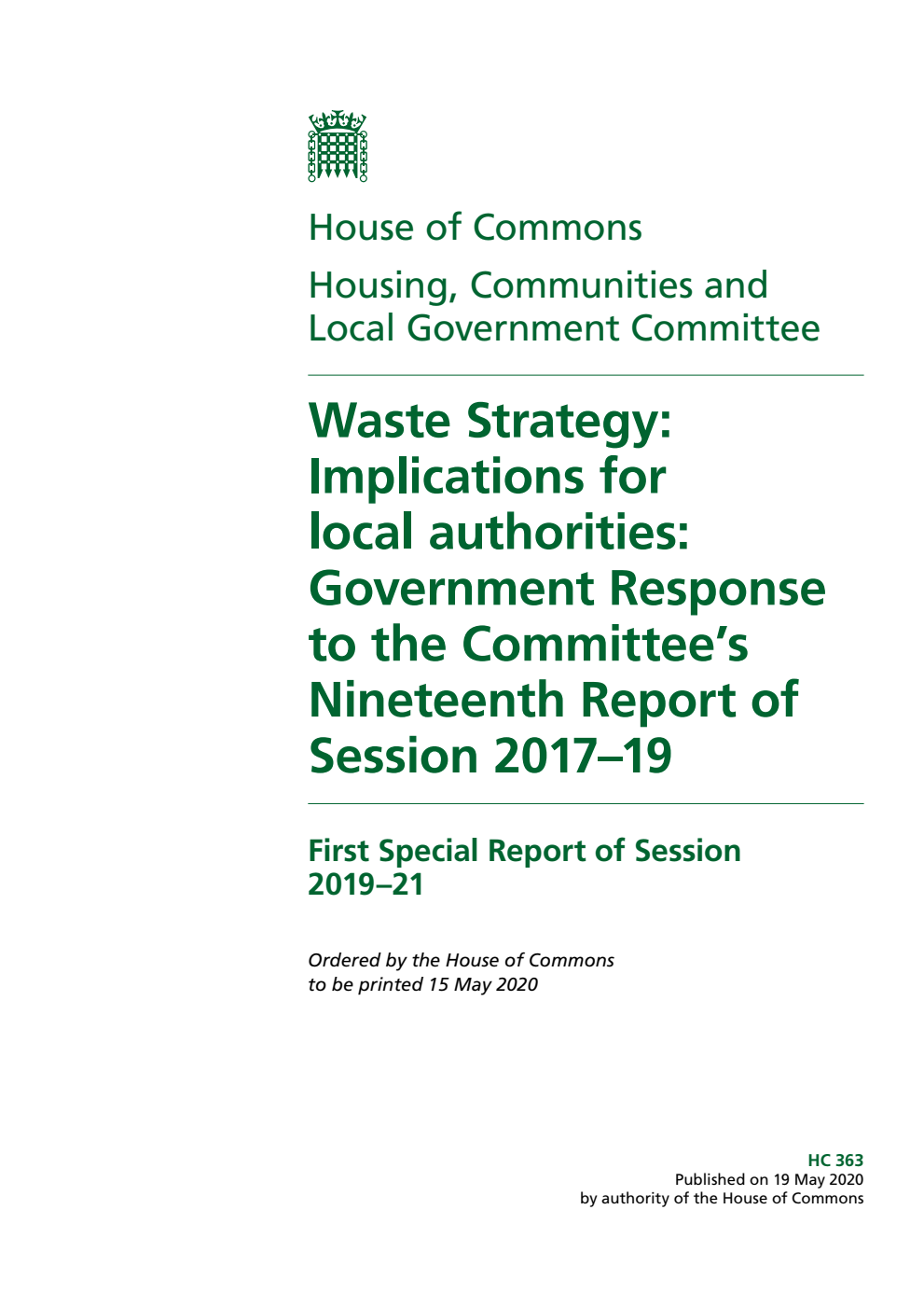 Housing, Communities and Local Government Committee 1st Special Report. Waste Strategy: Implications for local authorities: Government Response to the Committee’s Nineteenth Report of Session 2017–19
