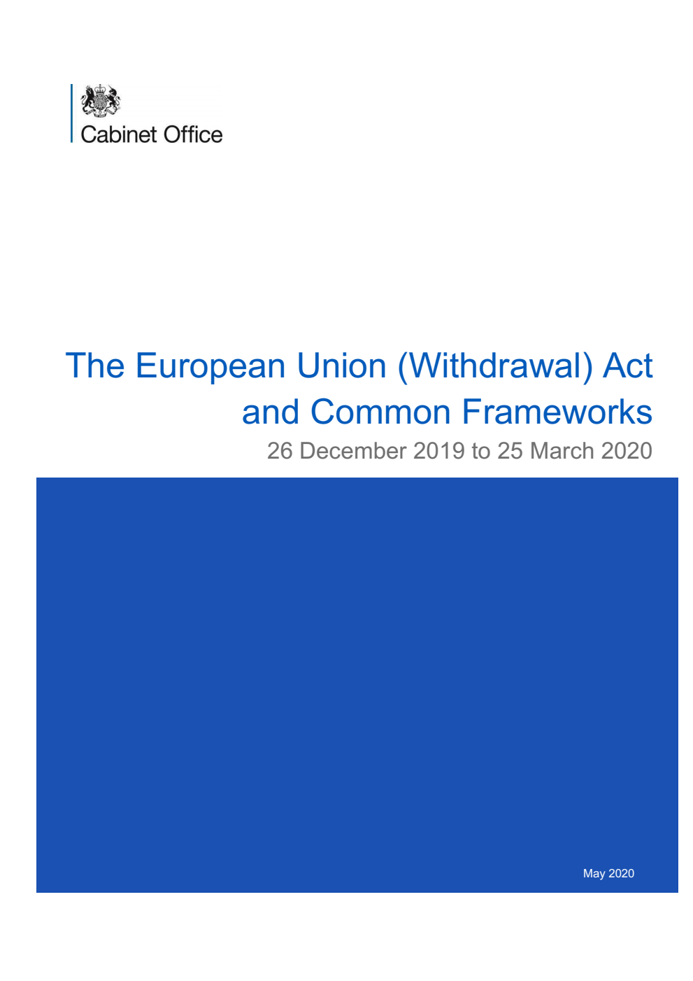 The European Union (Withdrawal) Act and Common Frameworks. 26 December 2019 to 25 March 2020