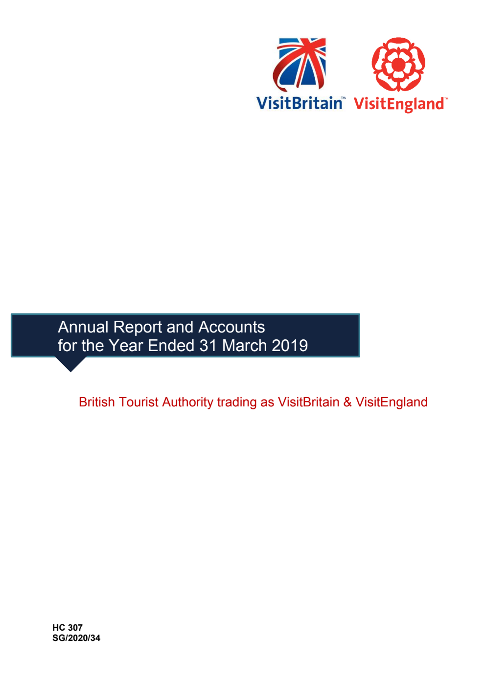 British Tourist Authority trading as VisitBritain & VisitEngland  Annual Report and Accounts for the year ended 31 March 2019
