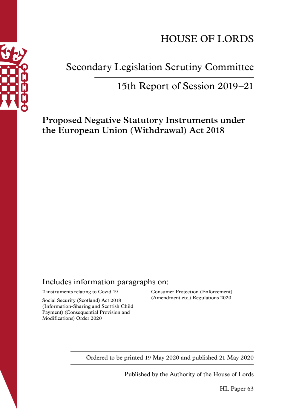 Secondary Legislation Scrutiny Committee 15th Report. Proposed Negative Statutory Instruments under the European Union (Withdrawal) Act 2018