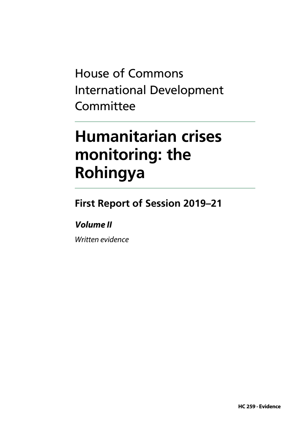 International Development Committee 1st Report. Humanitarian crises monitoring: the Rohingya Volume 2. Written evidence
