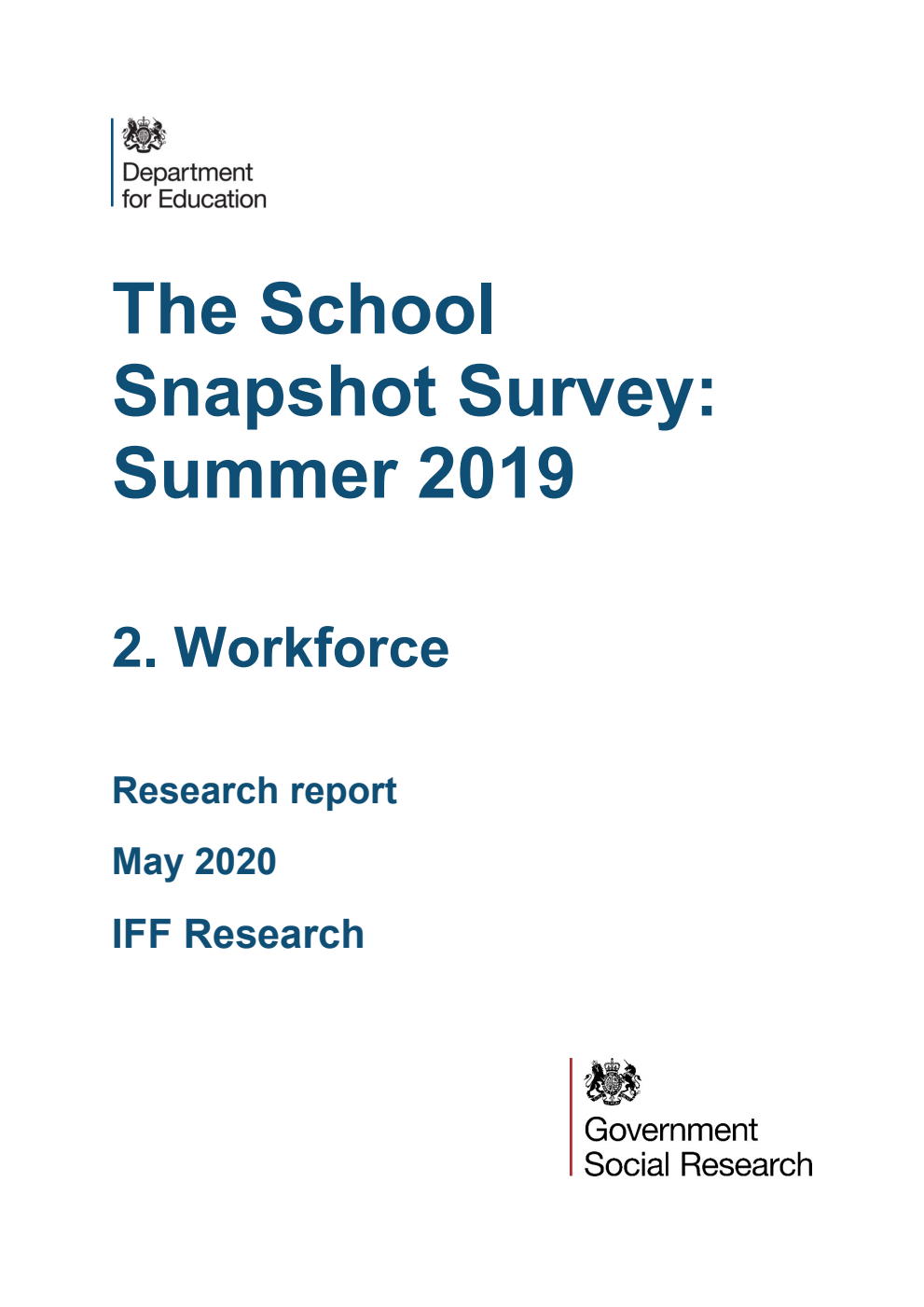DFE-RR979 The School Snapshot Survey: Summer 2019. 2. Workforce