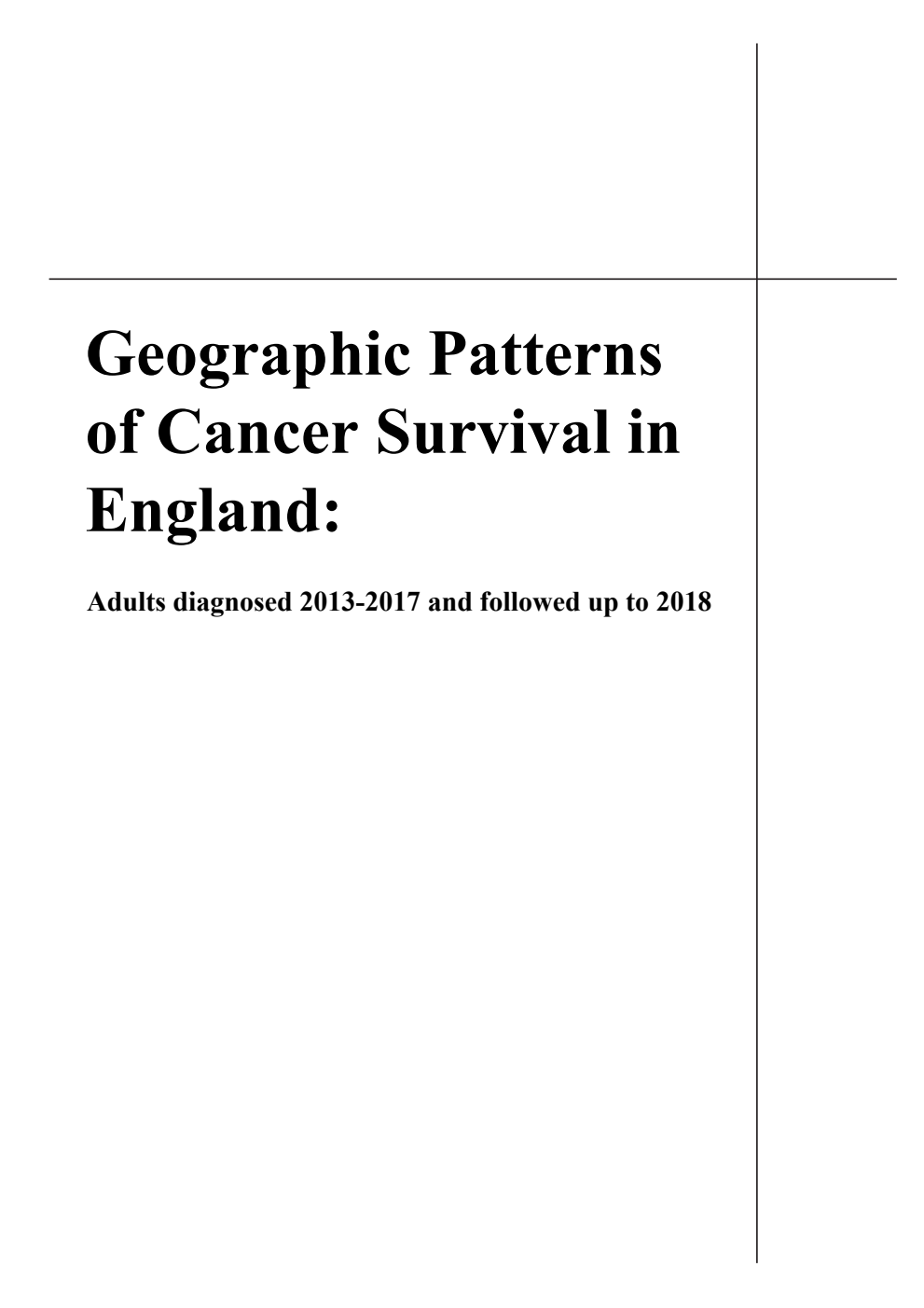 Geographic Patterns of Cancer Survival in England: Adults diagnosed 2013 to 2017 and followed up to 2018