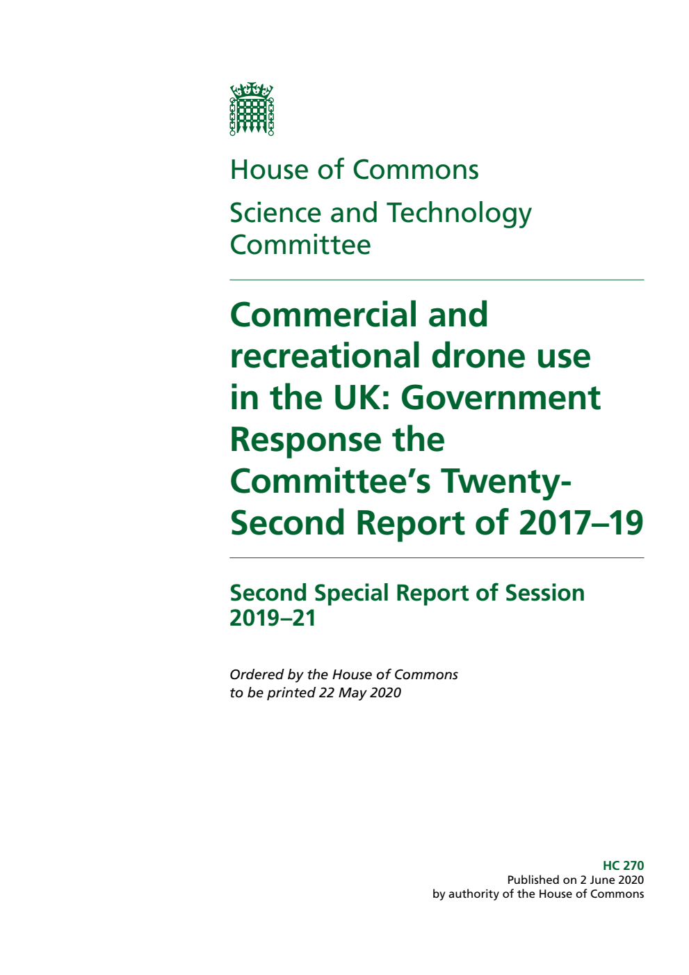Science and Technology Committee 2nd Special Report. Commercial and recreational drone use in the UK: Government Response the Committee’s Twenty-Second Report of 2017–19