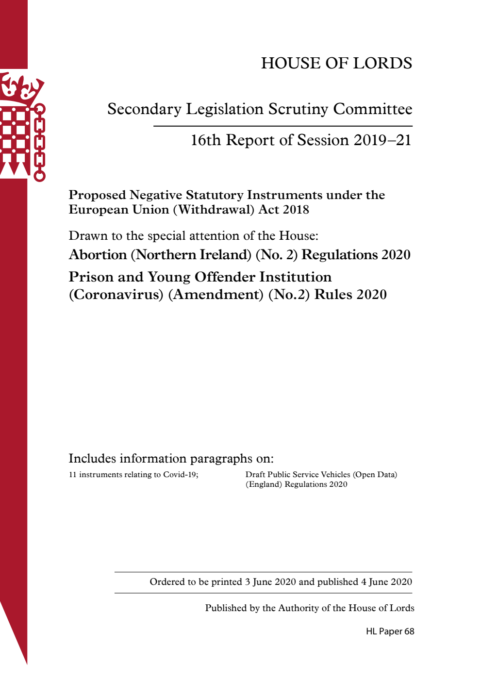 Secondary Legislation Scrutiny Committee 16th Report. Proposed Negative Statutory Instruments under the European Union (Withdrawal) Act 2018