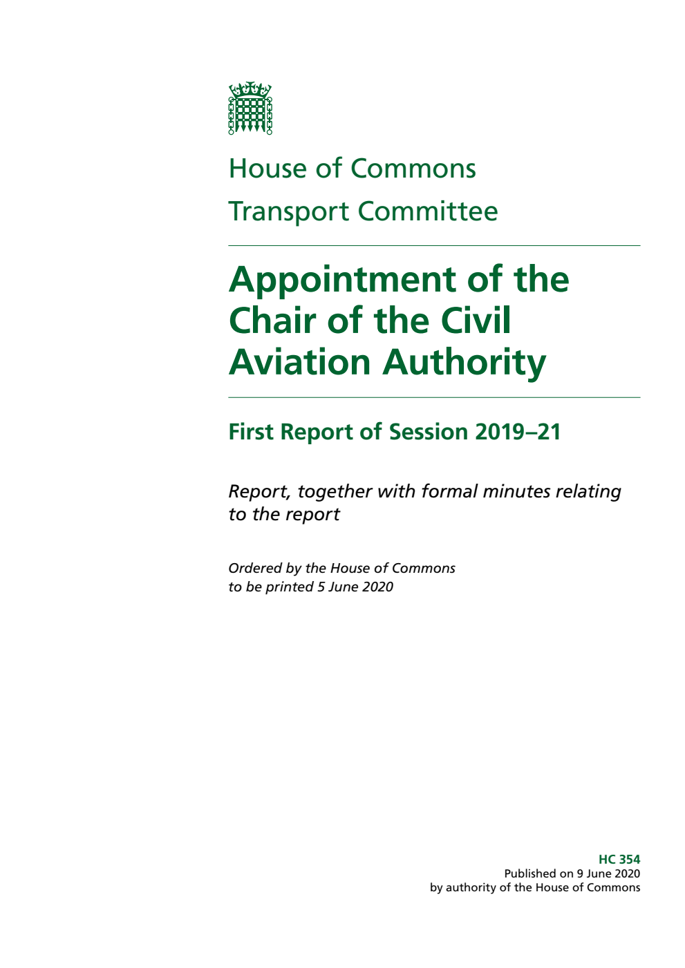 Transport Committee 1st Report. Appointment of the Chair of the Civil Aviation Authority Volume 1. Report