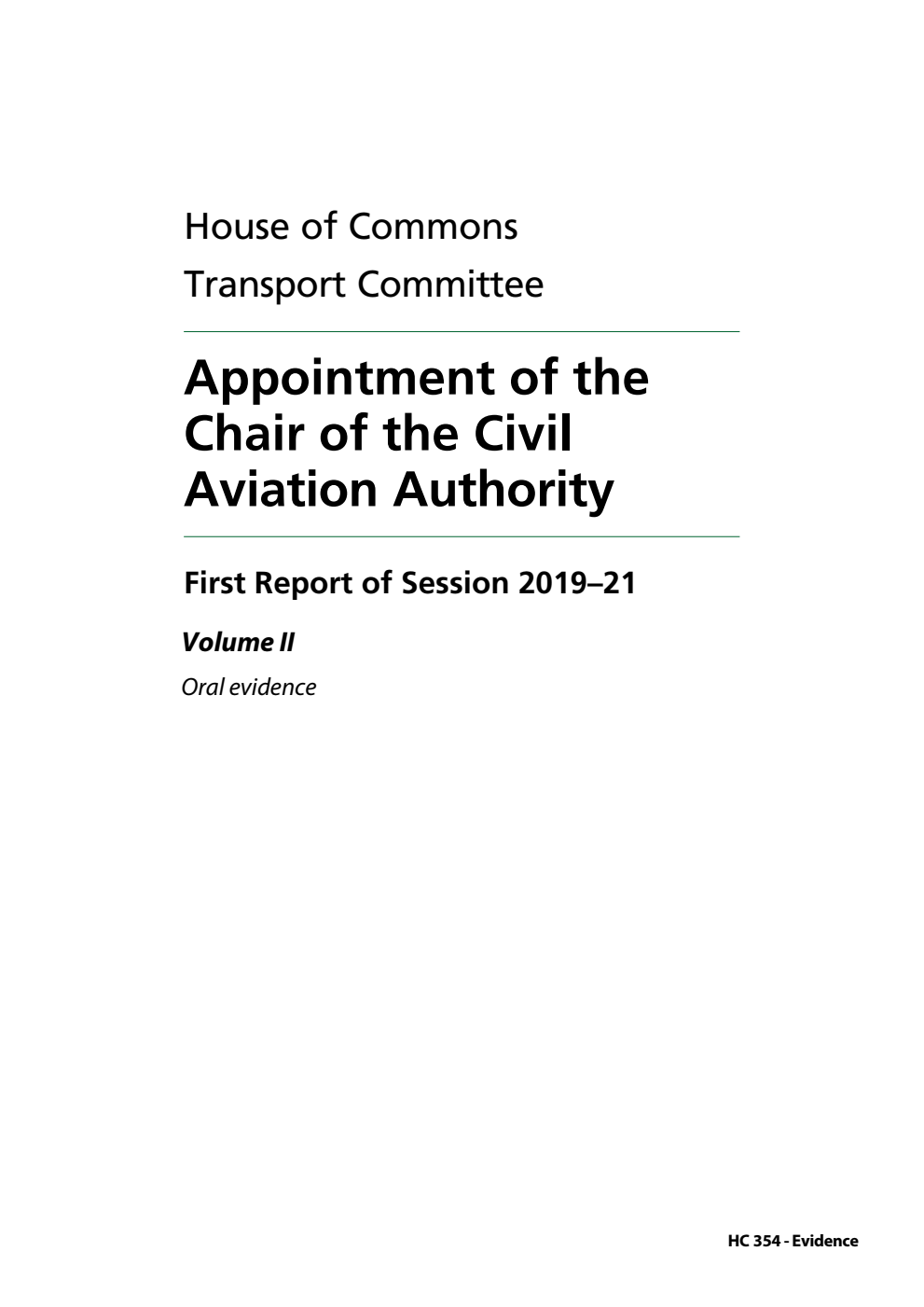 Transport Committee 1st Report. Appointment of the Chair of the Civil Aviation Authority Volume 2. Oral evidence