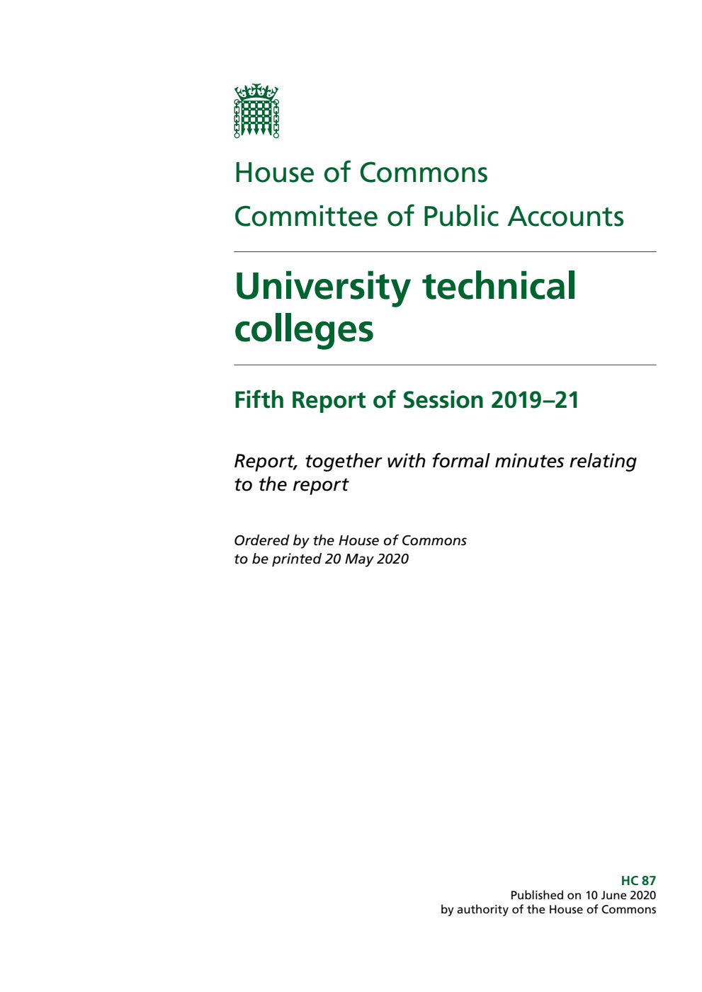 Public Accounts Committee 5th Report. University technical colleges Volume 1. Report