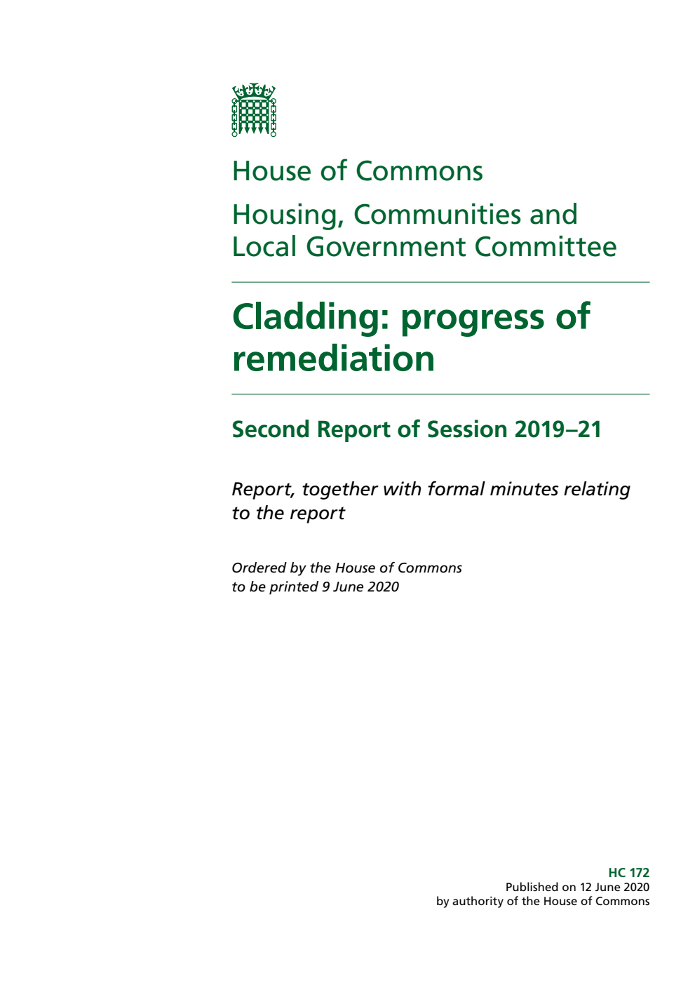 Housing, Communities and Local Government Committee 2nd Report. Cladding: progress of remediation Volume 1. Report