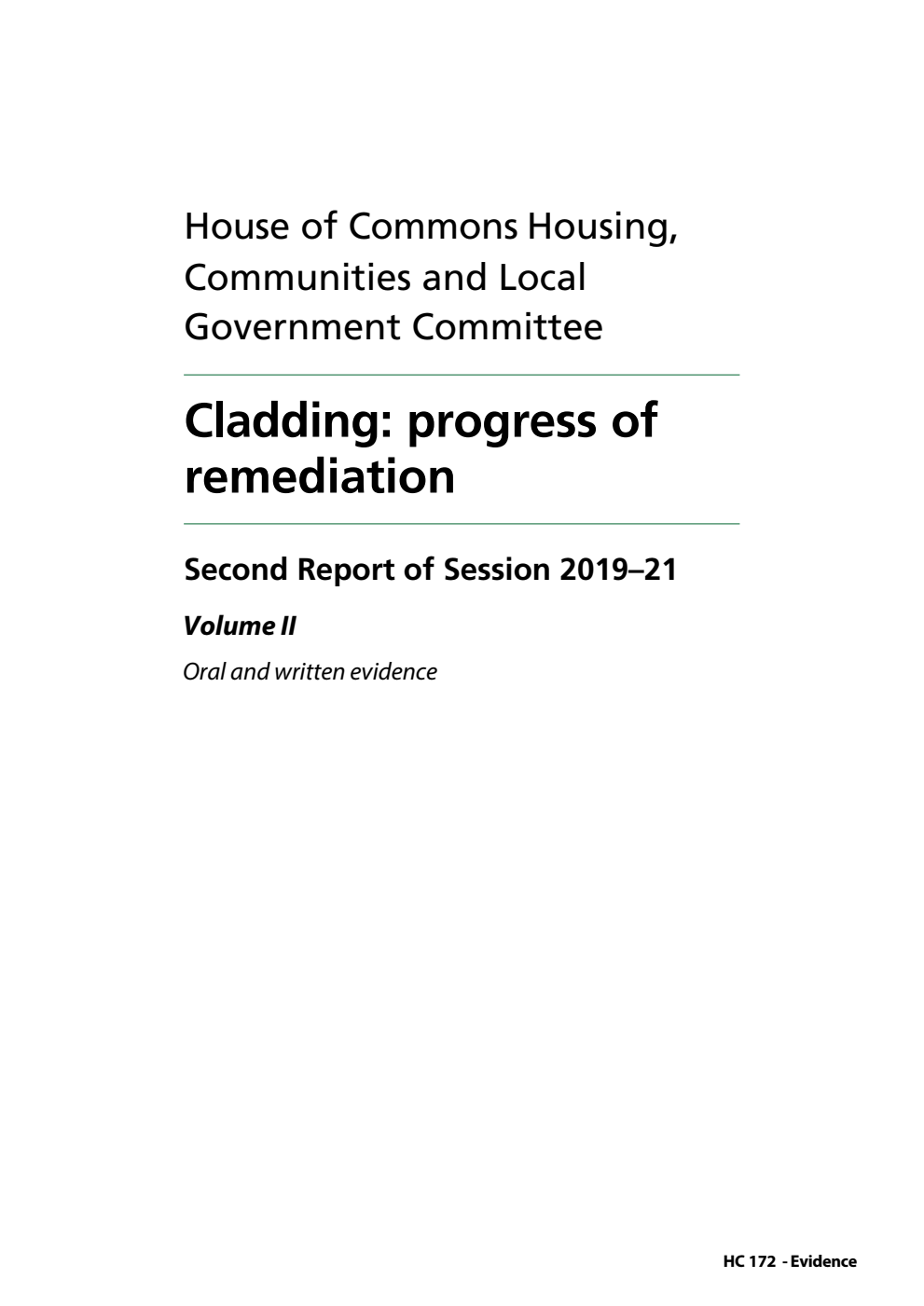 Housing, Communities and Local Government Committee 2nd Report. Cladding: progress of remediation Volume 2. Oral and written evidence