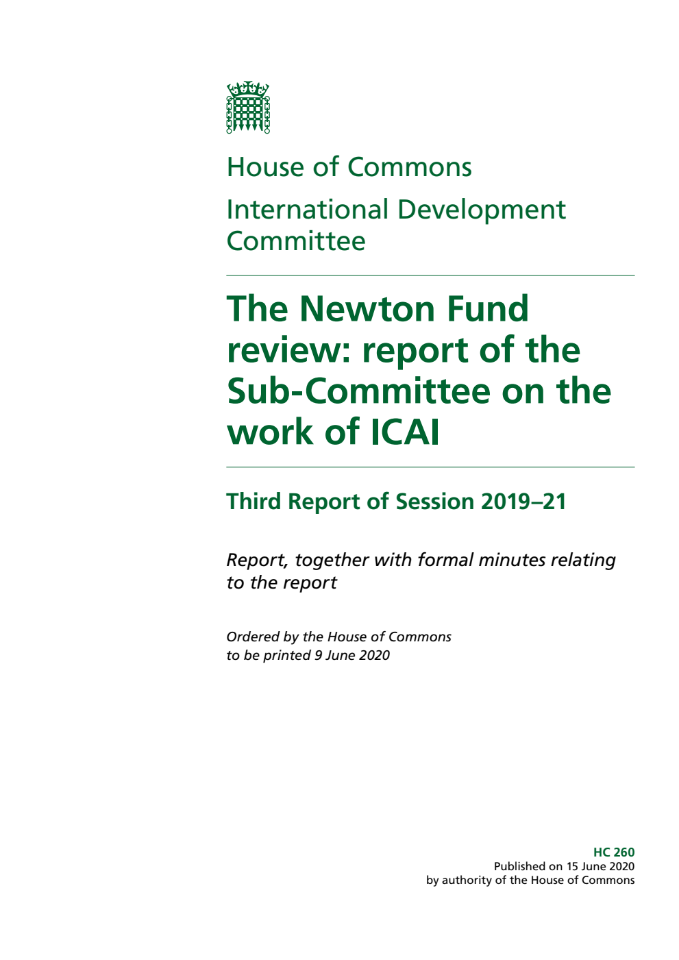 International Development Committee 3rd Report. The Newton Fund review: report of the Sub-Committee on the work of ICAI Volume 1. Report