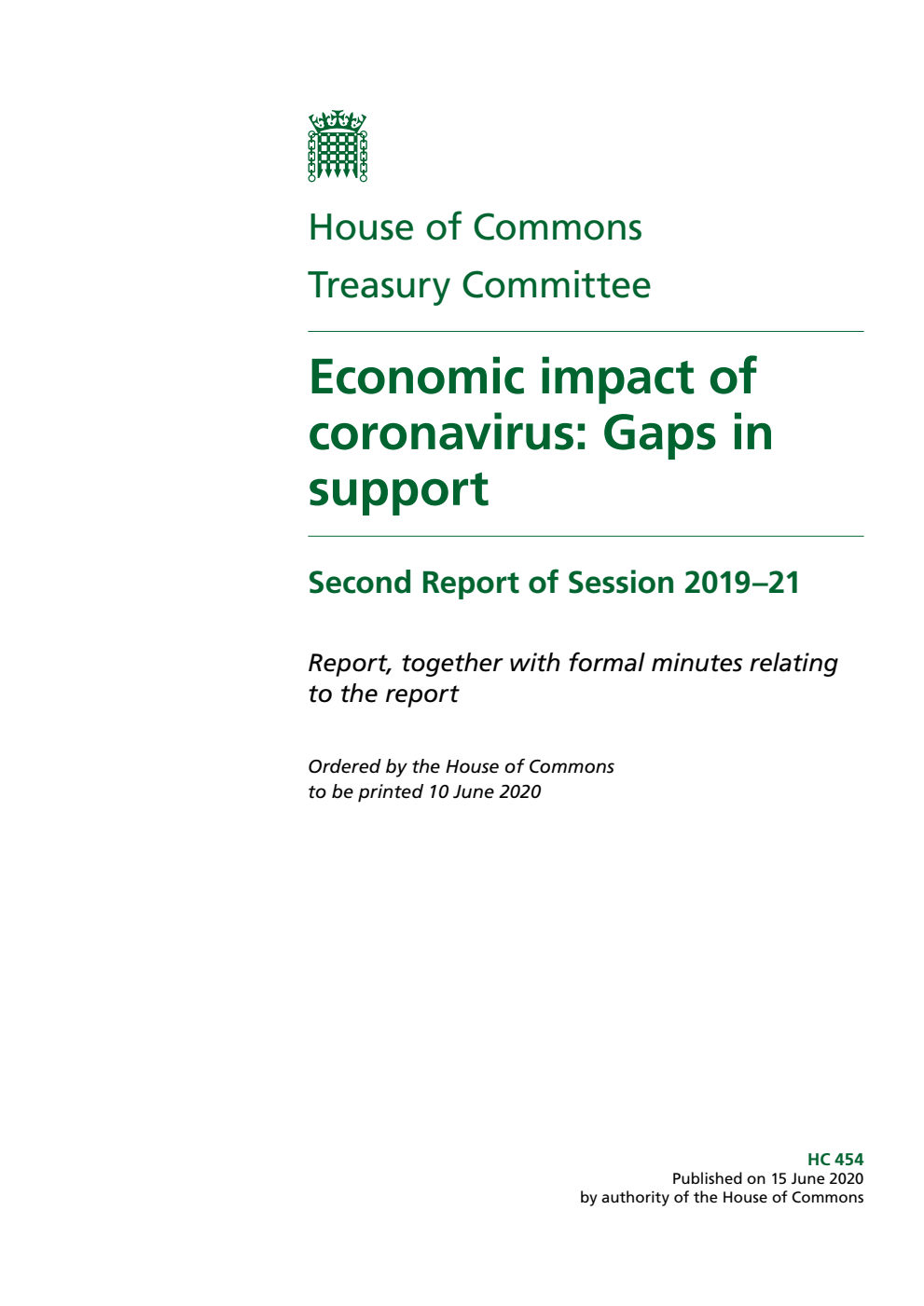 Treasury Committee 2nd Report. Economic impact of coronavirus: Gaps in support Volume 1. Report