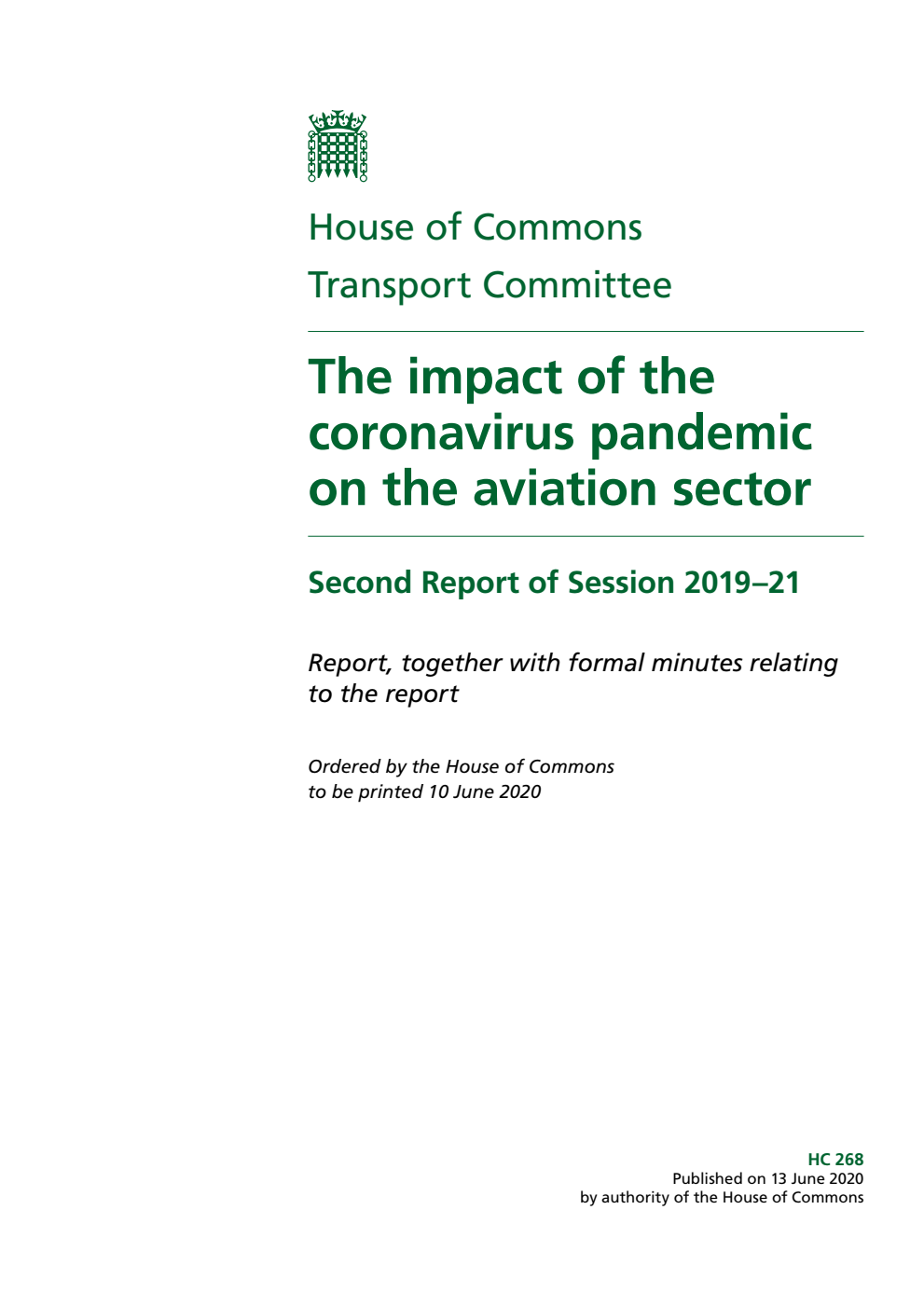 Transport Committee 2nd Report. The impact of the coronavirus pandemic on the aviation sector Volume 1. Report