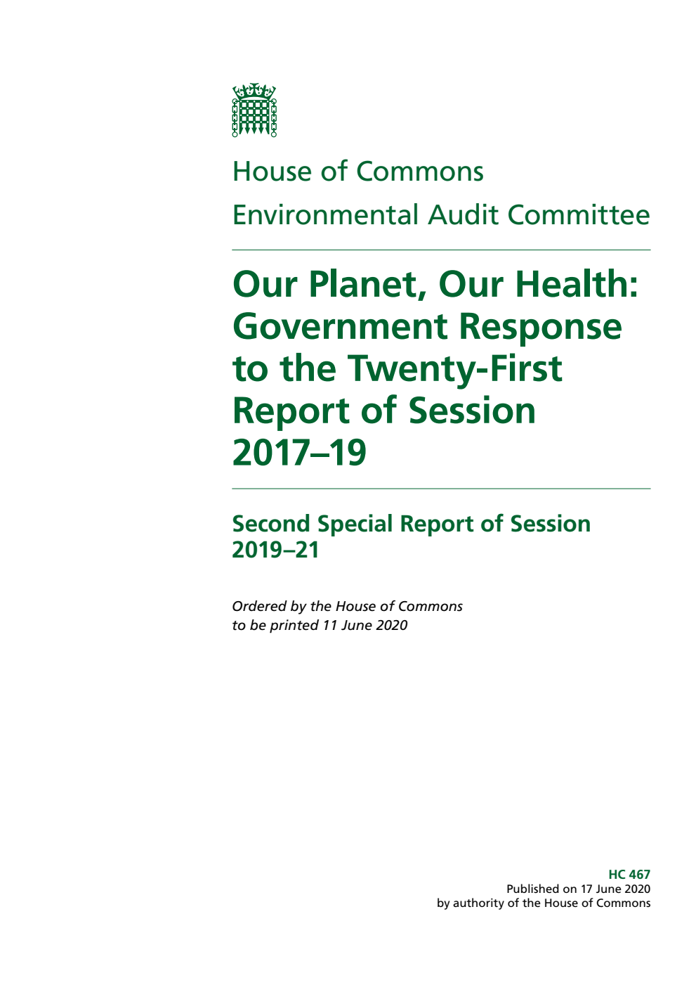 Environmental Audit Committee 2nd Special Report. Our Planet, Our Health: Government Response to the Twenty-First Report of Session 2017–19