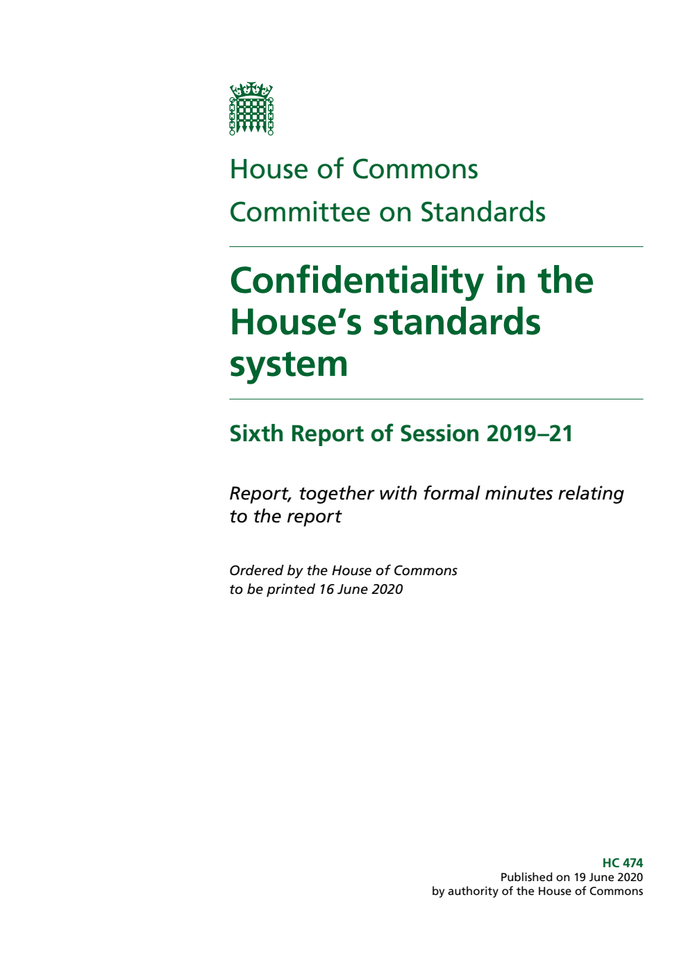 Standards Committee 6th Report. Confidentiality in the House’s standards system