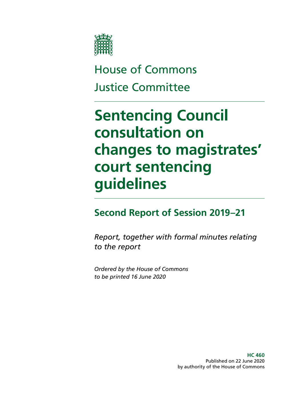 Justice Committee 2nd Report. Sentencing Council consultation on changes to magistrates’ court sentencing guidelines