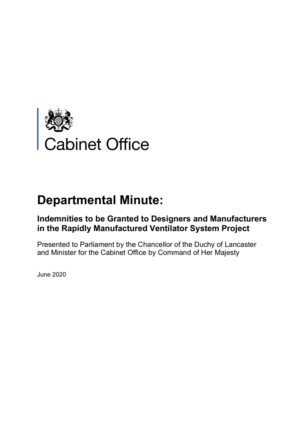 Departmental Minute: Indemnities Granted to Designers and Manufacturers in the Rapidly Manufactured Ventilator System Project. Update June 2020