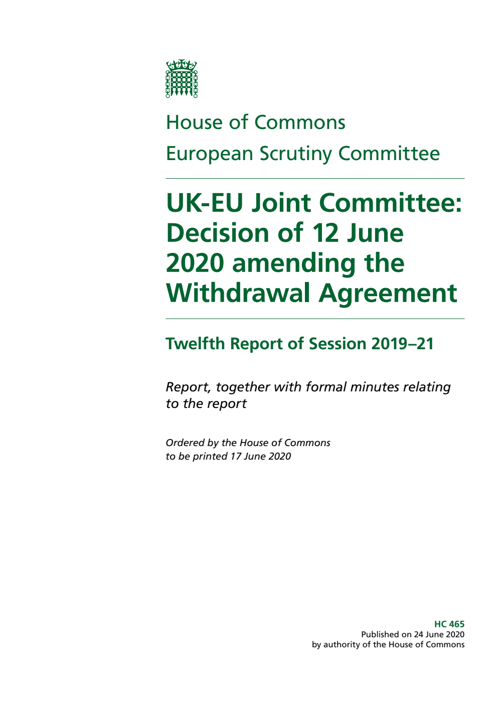 European Scrutiny Committee 12th Report. UK-EU Joint Committee: Decision of 12 June 2020 amending the Withdrawal Agreement