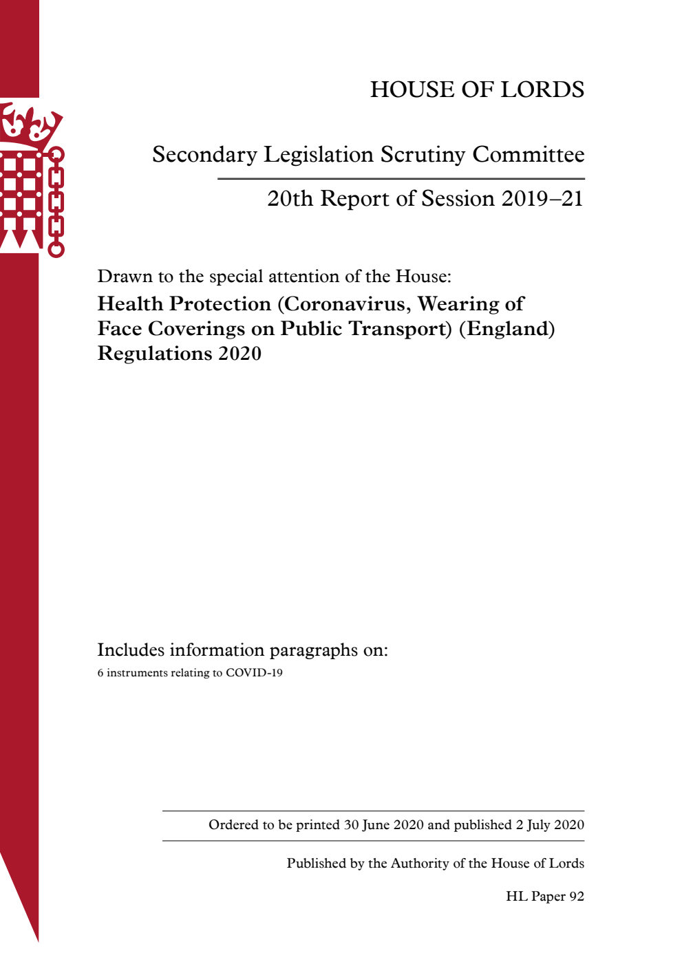 Secondary Legislation Scrutiny Committee 20th Report. Drawn to the special attention of the House: Health Protection (Coronavirus, Wearing of Face Coverings on Public Transport) (England) Regulations 2020