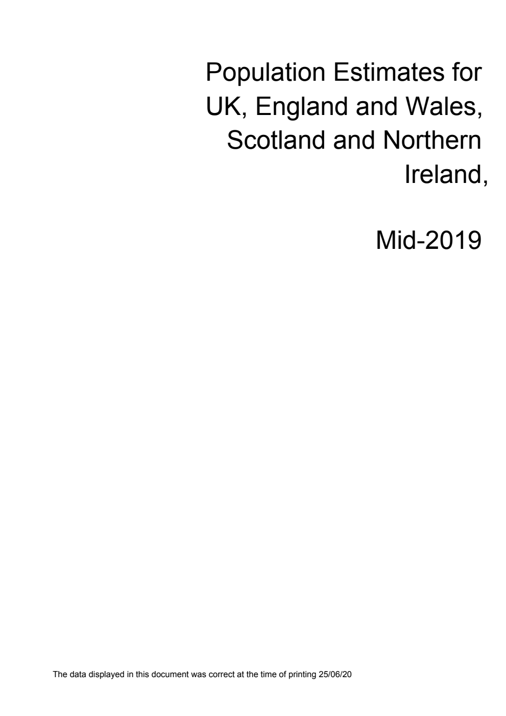 Mid - 2019 Population Estimates for United Kingdom, England and Wales, Scotland and Northern Ireland