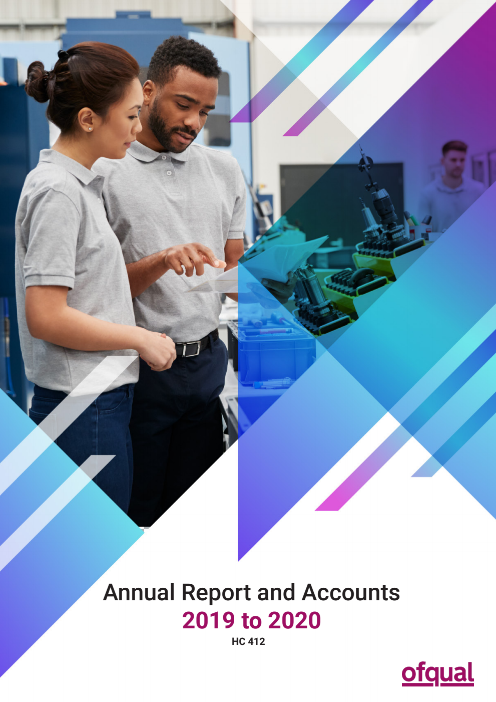 Office of Qualifications and Examinations Regulation (Ofqual) Annual Report and Accounts 2019−20 (for the year ended 31 March 2020)