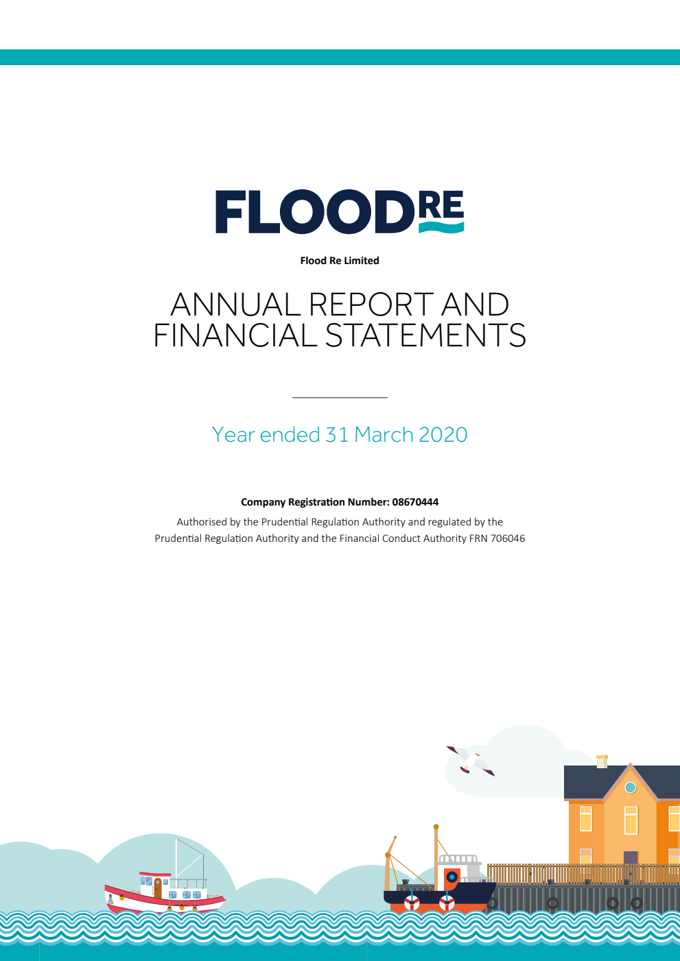 Flood Re Annual Report and Financial Statements for the year ended 31 March 2020