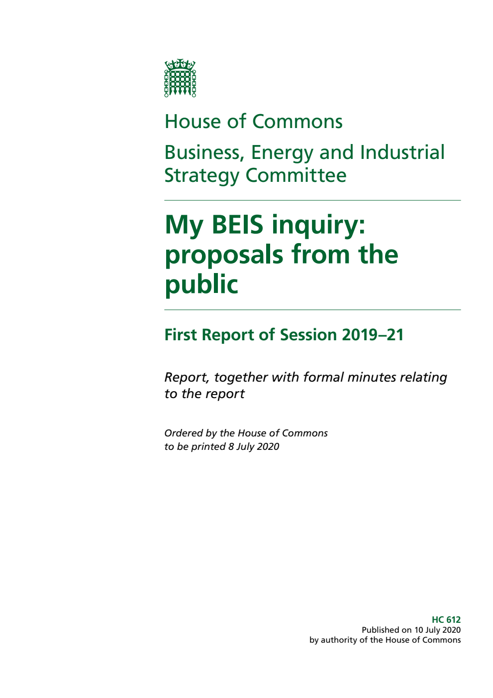 Business, Energy and Industrial Strategy Committee 1st Report. My BEIS inquiry: proposals from the public, including evidence