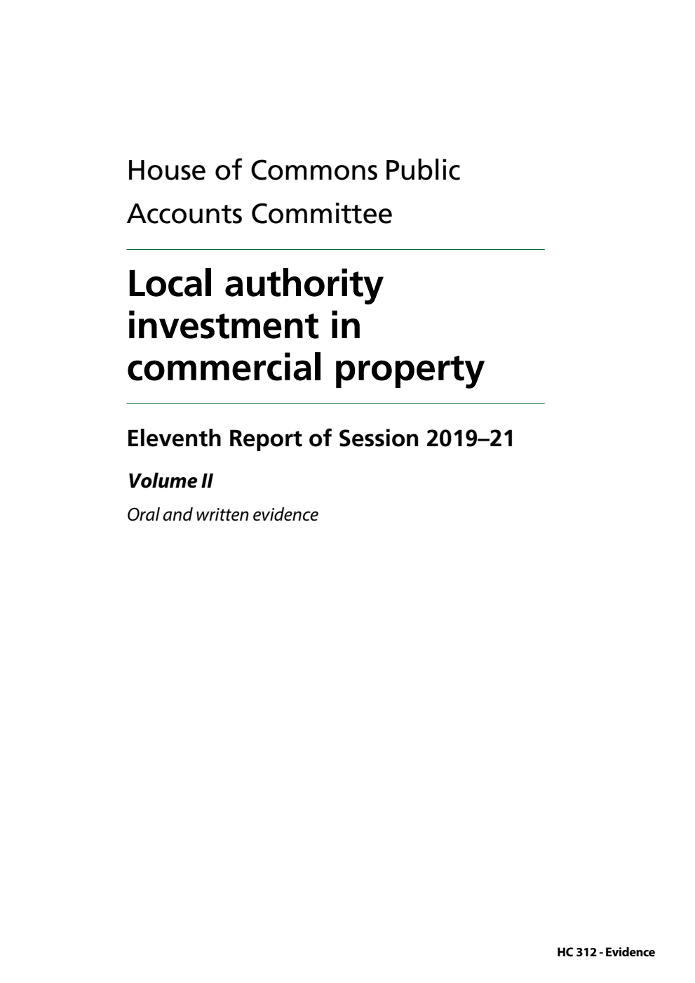 Public Accounts Committee 11th Report. Local authority investment in commercial property Volume 2. Oral and written evidence