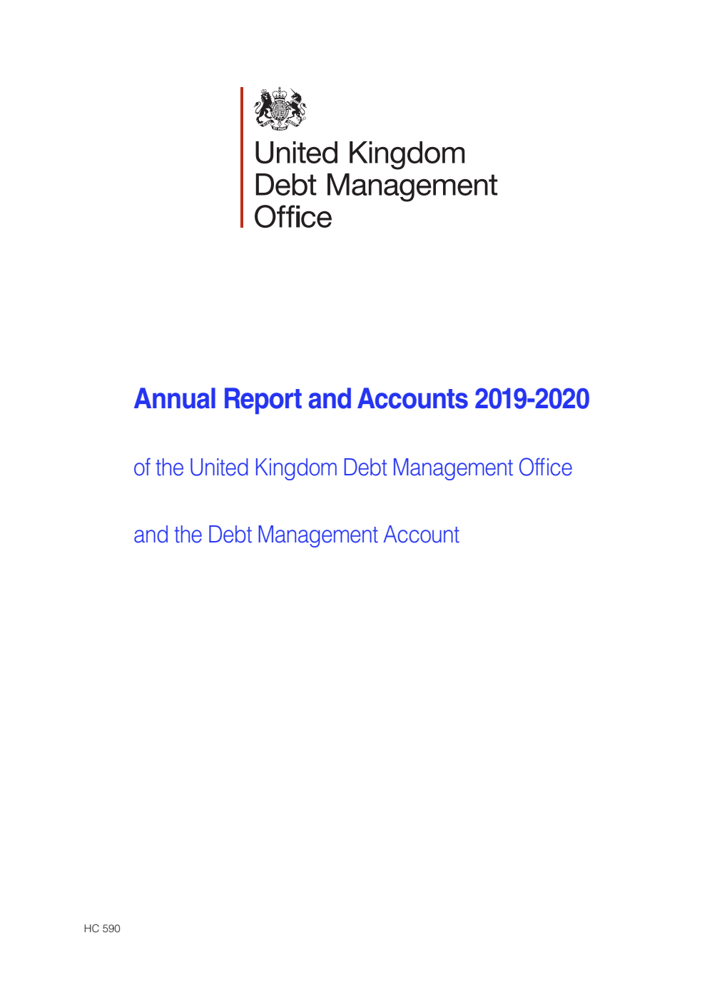 United Kingdom Debt Management Office Annual Report and Accounts 2019-2020 and Debt Management Account Annual Report and Accounts 2019-20