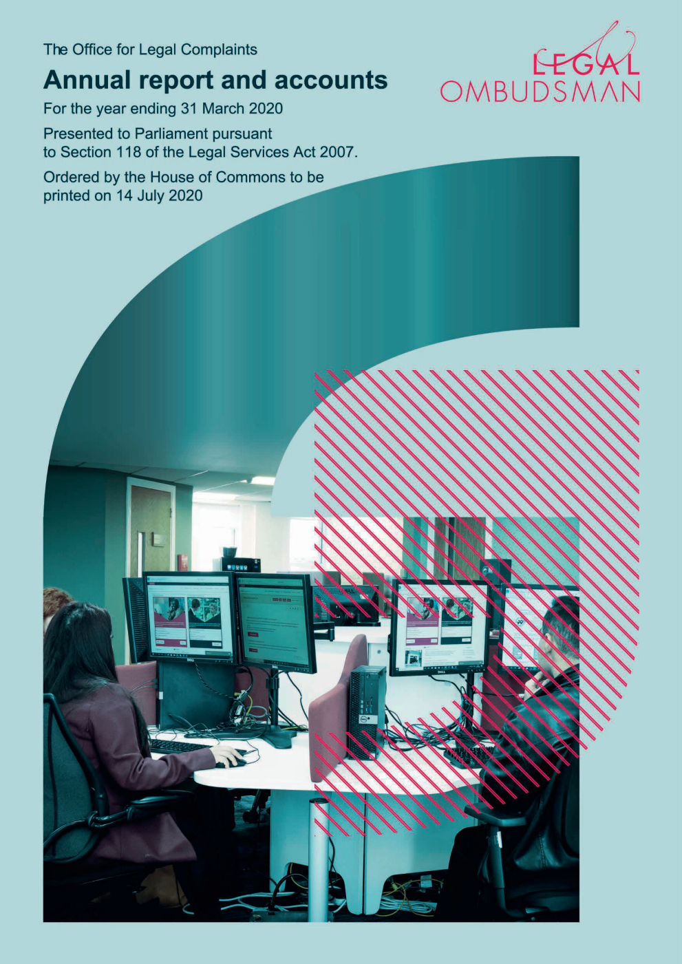 The Office for Legal Complaints Annual report and accounts for the year ending 31 March 2020