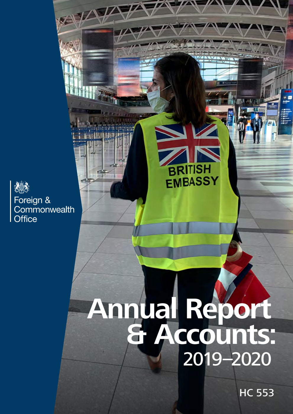 Foreign & Commonwealth Office Annual Report and Accounts 2019-20 (for the year ended 31 March 2020)