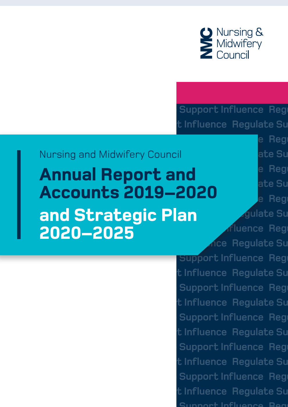 Nursing and Midwifery Council Annual report and accounts 2019-2020 and strategic plan 2020–2025