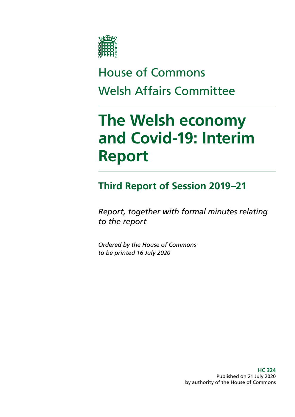 Welsh Affairs Committee 3rd Report. The Welsh economy and Covid-19: Interim Report Volume 1. Report