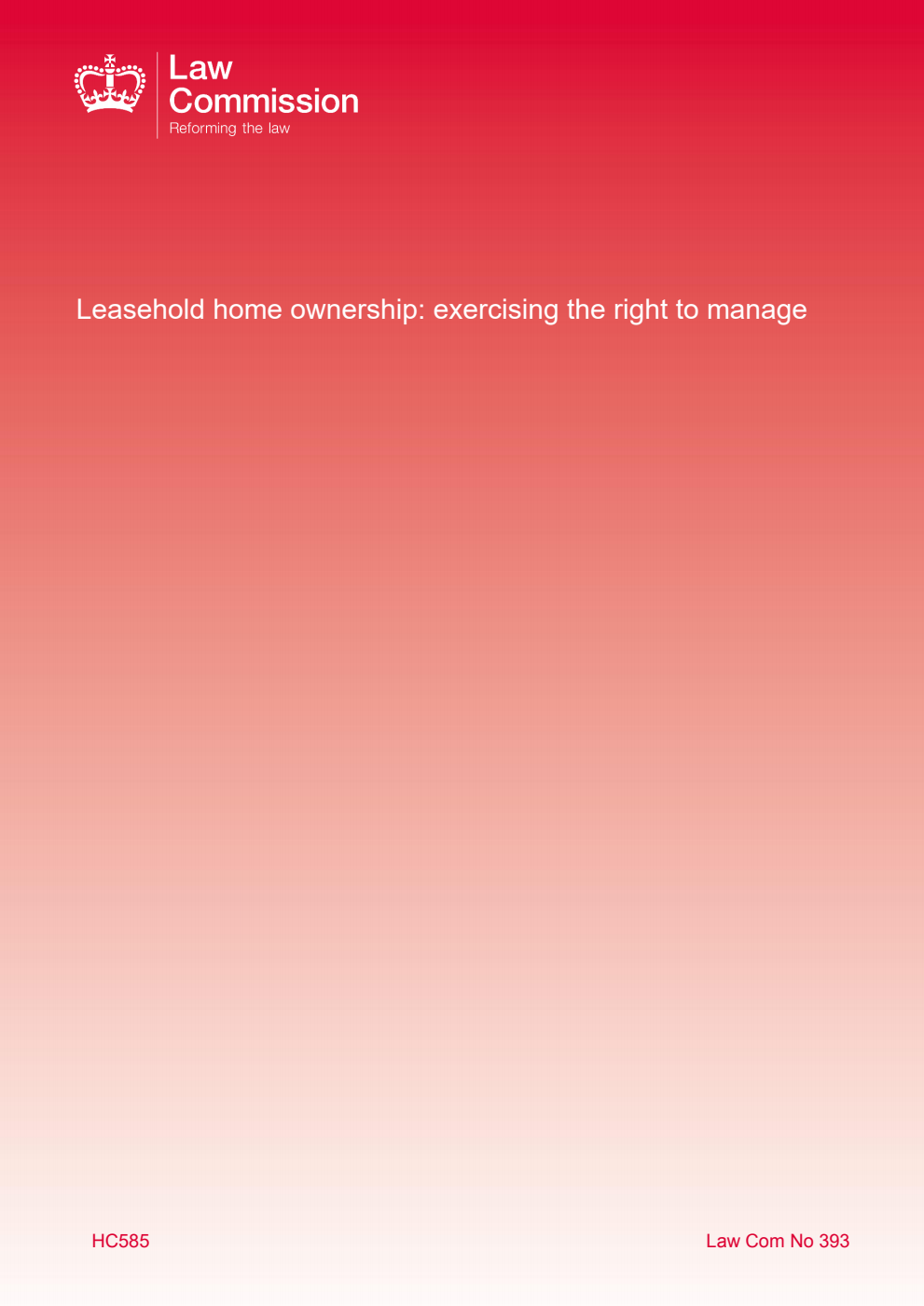 Law Commission No. 393 Leasehold home ownership: exercising the right to manage