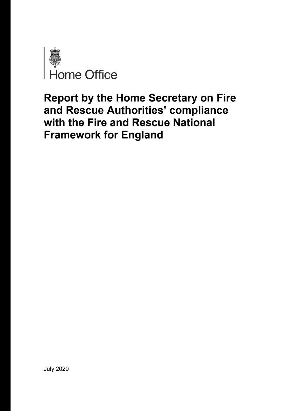 Report by the Home Secretary on Fire and Rescue Authorities’ compliance with the Fire and Rescue National Framework for England