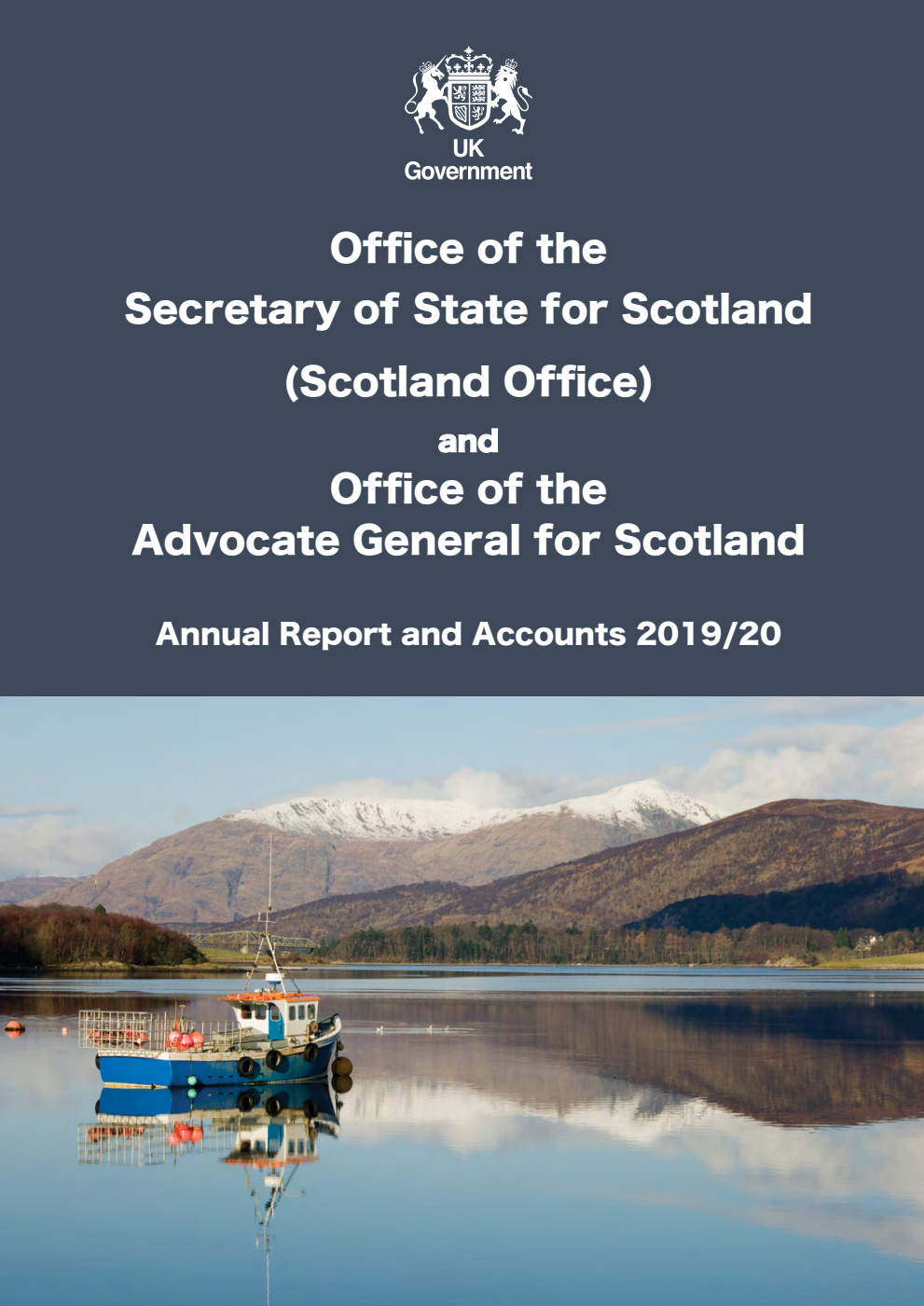 Office of the Secretary of State for Scotland (Scotland Office) and Office of the Advocate General for Scotland Annual Report and Accounts 2019-20 (for the year ended 31 March 2020)