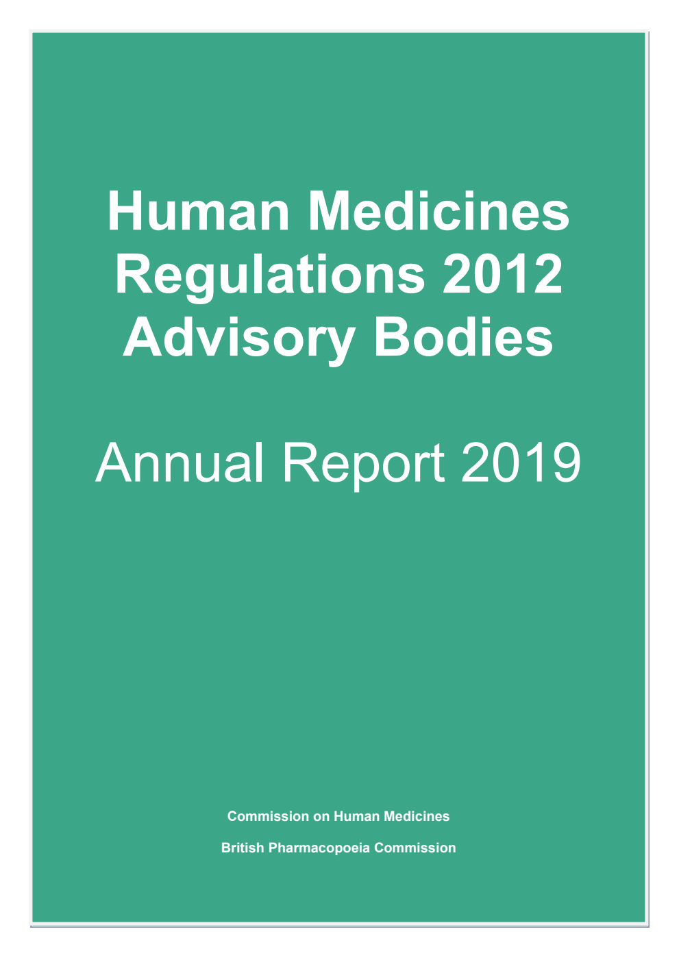 Human Medicines Regulations 2012 Advisory Bodies Annual Report 2019