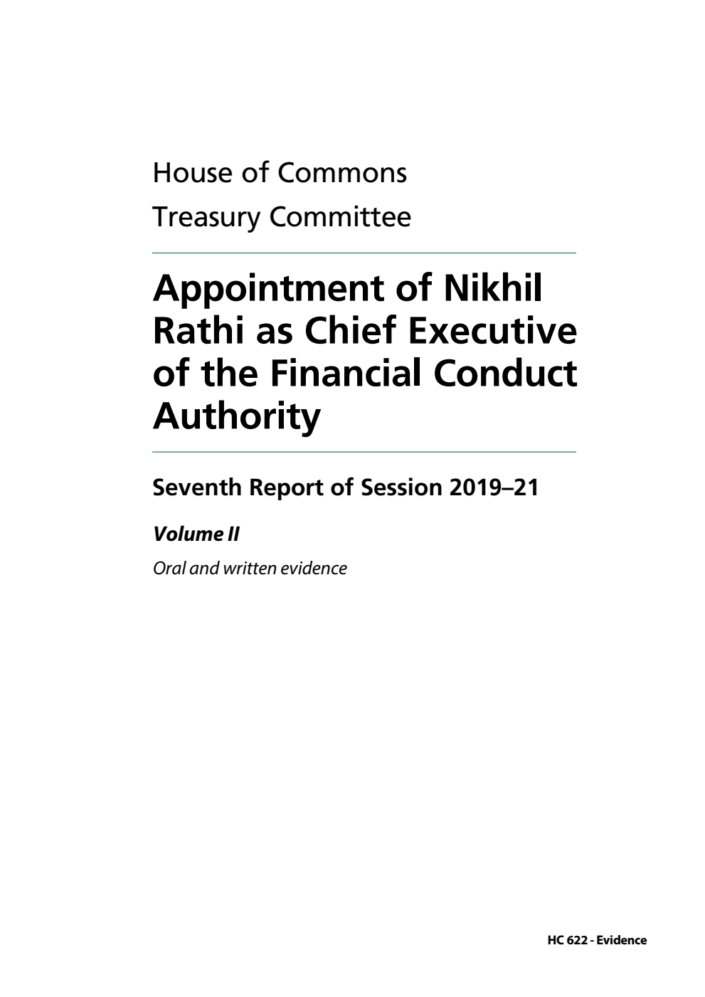 Treasury Committee 7th Report. Appointment of Nikhil Rathi as Chief Executive of the Financial Conduct Authority Volume 2. Oral and written evidence