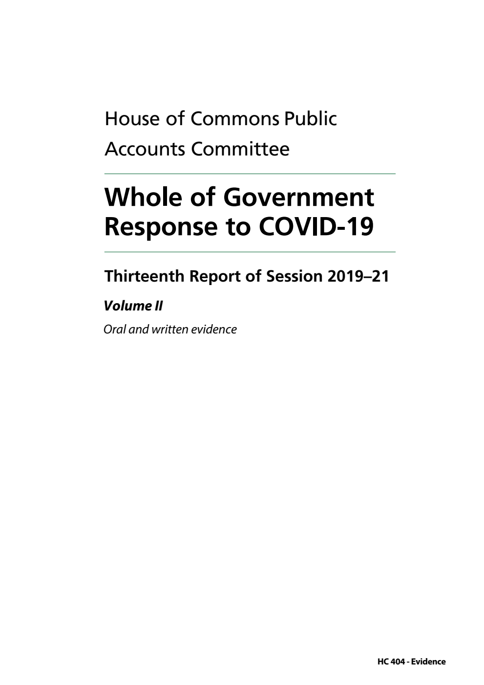 Public Accounts Committee 13th Report. Whole of Government Response to COVID-19 Volume 2. Oral and written evidence