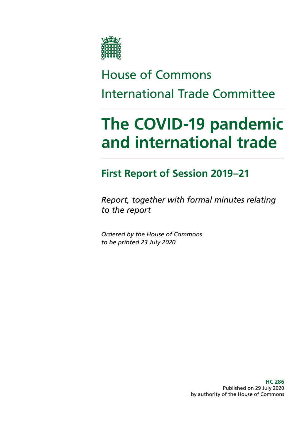 International Trade Committee 1st Report. The COVID-19 pandemic and international trade Volume 1. Report